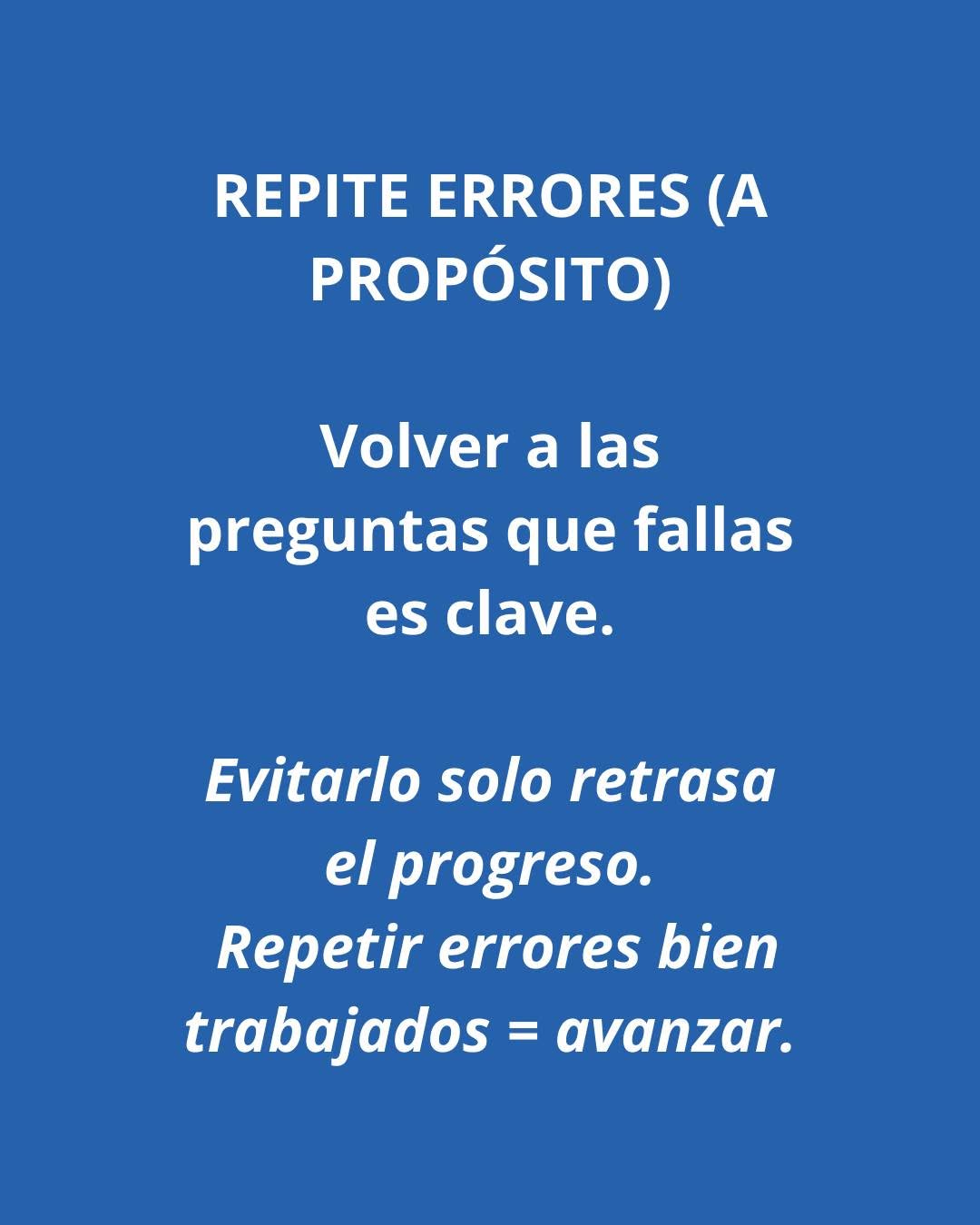 Imagen de Instagram sobre repetir errores a propósito para avanzar en la oposición